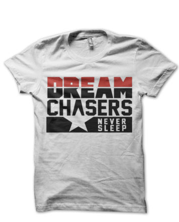 Dream Chasers T-Shirt
