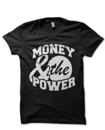 Money & Power T-shirt