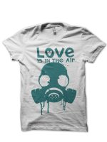 Love is in the Air T-shirt