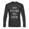 No Fucks Black Full Sleeve T-Shirt