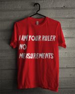 I Am Your Rules Tee