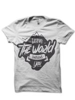 Leave The World White Tee