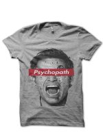 Psychopath Grey Tee