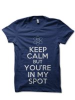 You Are In My Spot Navy Blue Tee