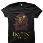 Impin' Is Not Easy Black T-Shirt