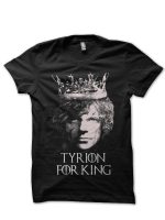 Tyrion For King Black T-Shirt
