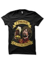 Tyrion Lannister I Drink And I Know Things