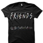 Friends T-Shirt