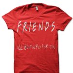 Friends T-Shirt