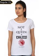 Not A Queen A Khaleesi White Girls T-Shirt
