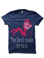 Devil Made Me Do It T-Shirt