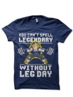 You Can't Spell Legendary T-Shirt