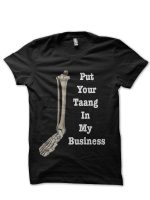 Put Your Taang In My Business Black T-Shirt