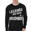 Legends Are Born In November Black T-Shirts