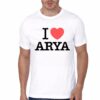 I Love Arya White T-Shirt