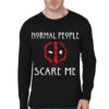 Normal People Scare Me Deadpool Black Full Sleeve T-Shirt