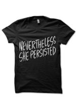 Nevertheless She Persisted Black T-Shirt