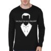 Sorry Boys I Am Soooo Changeable Black Full Sleeve T-Shirt