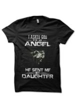 I Asked God For An Angle He Sent Me My Daughter Black T-Shirt