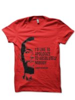 Apologize To Nobody T-Shirt