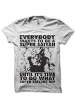 To Do What Super Saiyans T-Shirt