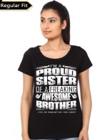 I Am A Proud Sister Of Freaking Awesome Brother Black T-Shirt