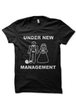 Under New Management Just Married Black T-Shirt