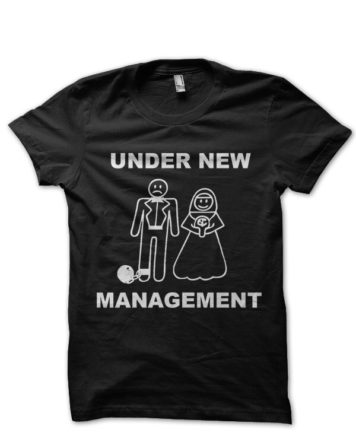 Under New Management Just Married Black T-Shirt