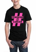 Feminism Is Cancer T-Shirt