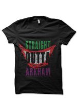Straight Outta Arkham T-Shirt