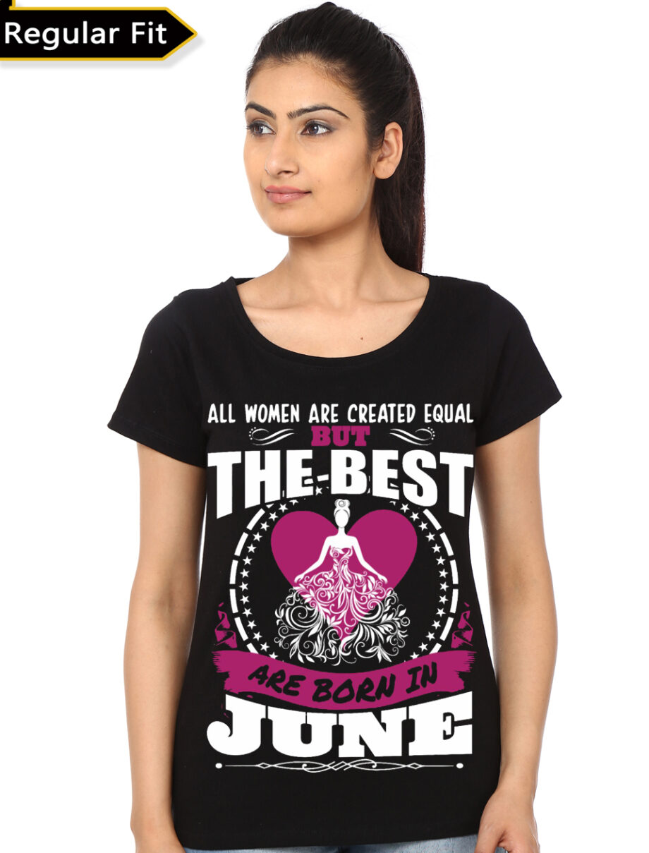 All Women Are Created Equal But The Best Are Born In June T-Shirt