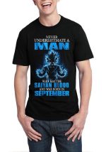 Never Underestimate A Man Who Has The Saiyan Blood And Was Born In September Black T-Shirt
