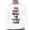 You Can't Save The World Alone Justice League White Full Sleeve T-Shirt