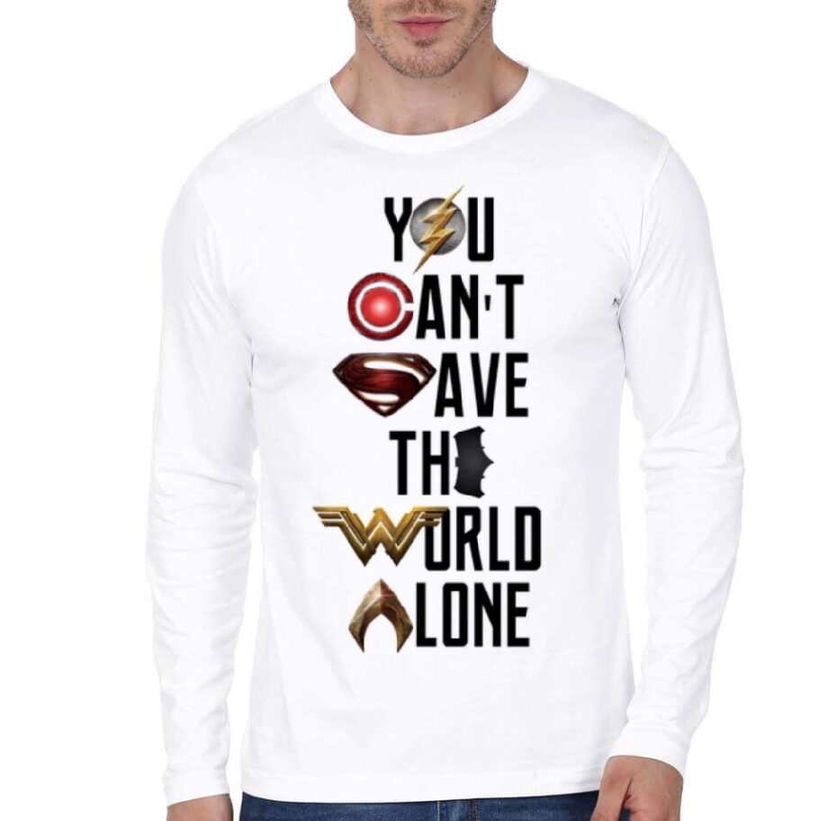 You Can't Save The World Alone Justice League White Full Sleeve T-Shirt