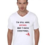 I'm Still Here Bitches V-Neck T-Shirt