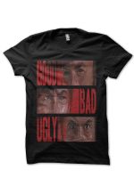 Good Bad Ugly Black T-Shirt