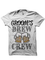 Groom's Brew Crew White T-Shirt