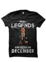 Real Legends Are Born In December Black T-Shirt