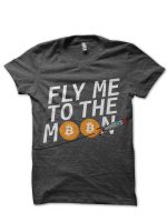 Fly me to the moon - Bitcoin T-Shirt