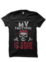 My Everything Is Sore Black T-Shirt