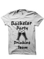 Bachelor Party Drinking Team T-Shirt