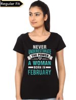 Never Underestimate The Power Of Woman Born In February Girls Top