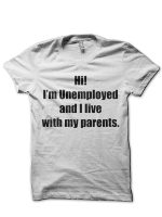 Unemployed White T-Shirt