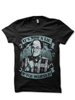 It's Not A Lie If You Believe It Black T-Shirt