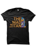 The Mad Titan Black T-Shirt