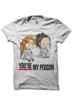 You Are My Person T-Shirt