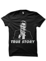 True Story Barney Stinson T-Shirt