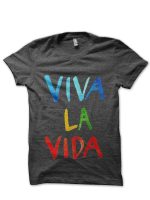 Viva La Vida T-Shirt