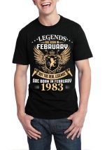 Legends Are Born In February 1983 Black T-Shirt