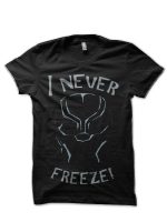 I Never Freeze Black T-Shirt